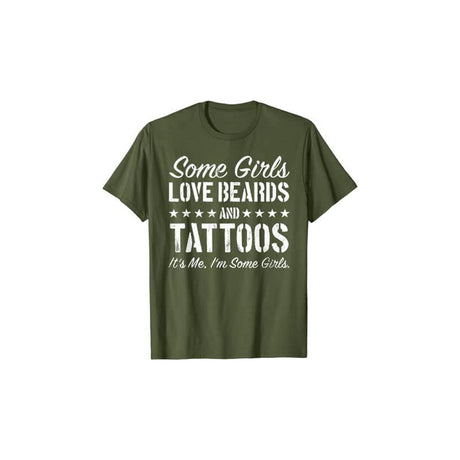 Vissa Tjejer älskar Skägg och Tatueringar T-Shirt-Clothes for women-Hemnix-Armégrön-S-Hemnix