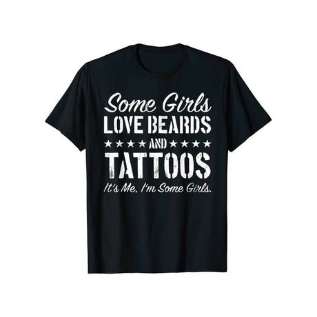 Vissa Tjejer älskar Skägg och Tatueringar T-Shirt-Clothes for women-Hemnix-Svart-S-Hemnix